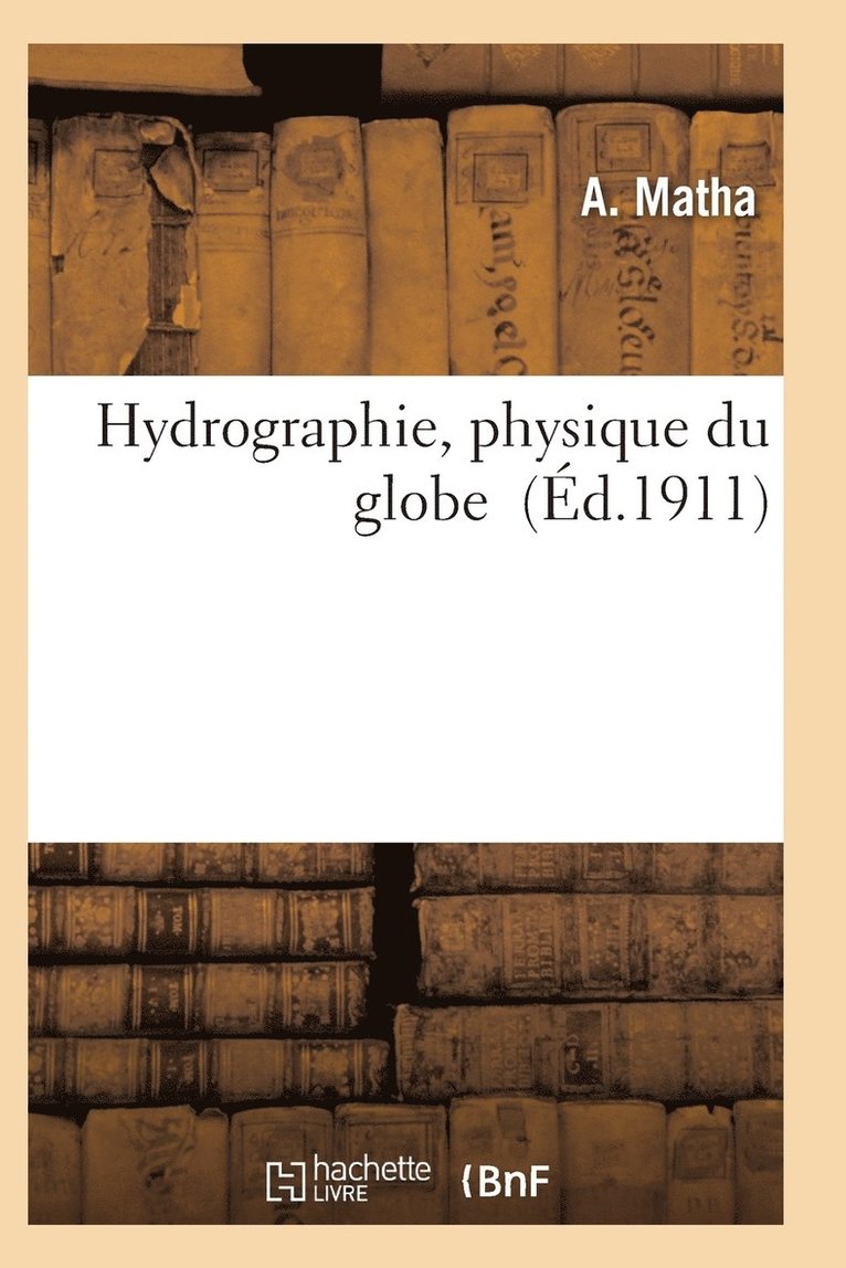 Hydrographie, Physique Du Globe 1