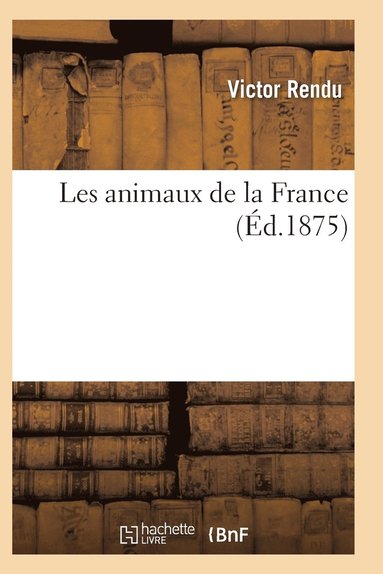 bokomslag Les Animaux de la France