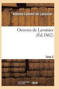 bokomslag Oeuvres de Lavoisier. Tome 2
