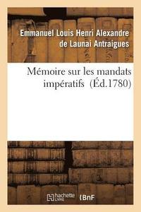 bokomslag Mmoire Sur Les Mandats Impratifs