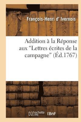 bokomslag Addition  La Rponse Aux Lettres crites de la Campagne