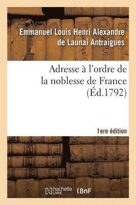 Adresse  l'Ordre de la Noblesse de France 1er d. 1