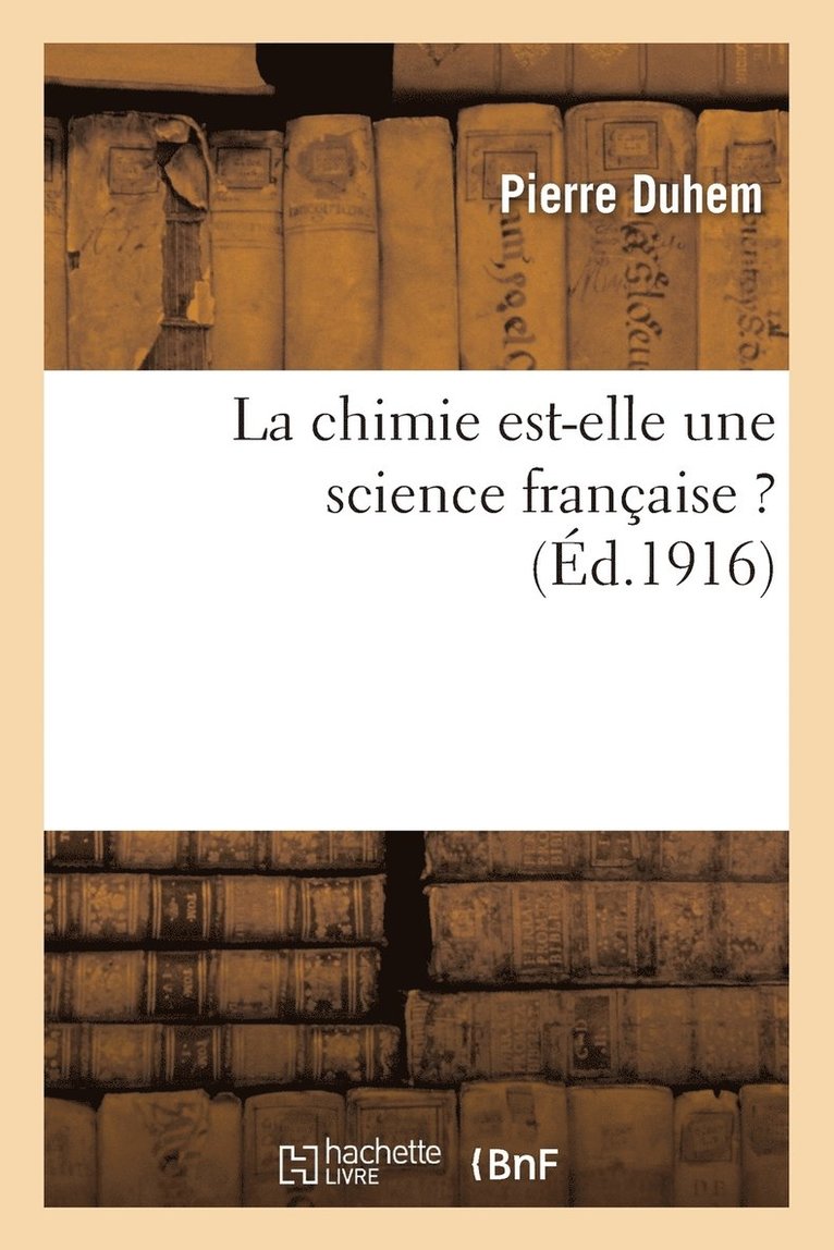 La Chimie Est-Elle Une Science Franaise ? 1