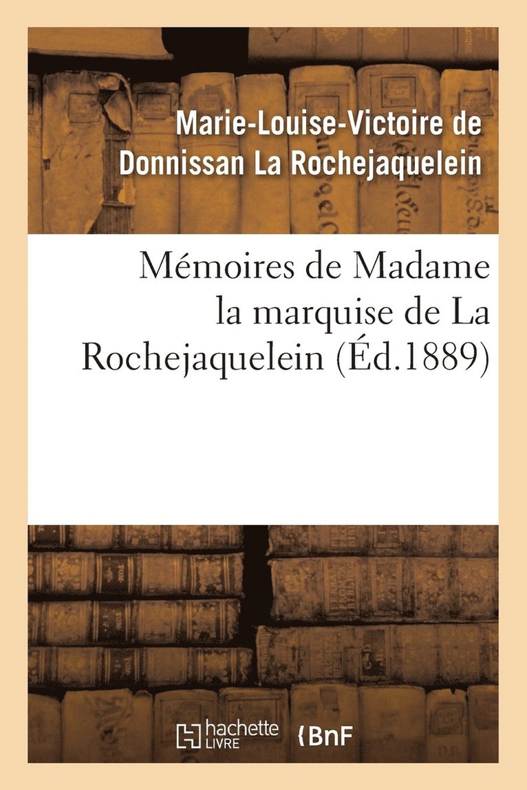 Mmoires de Madame La Marquise de la Rochejaquelein 1