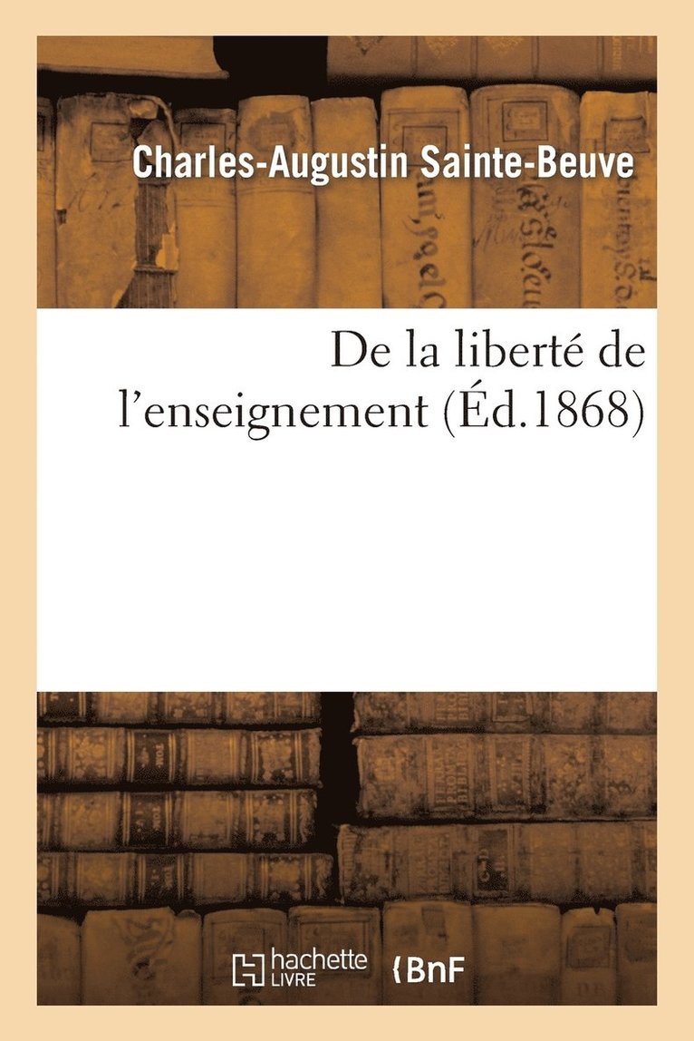de la Liberte de l'Enseignement: Discours Prononce Au Senat, Le 19 Mai 1868 1