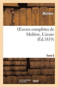 bokomslag Oeuvres Compltes de Molire. Tome 6 l'Avare