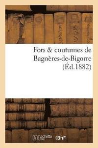 bokomslag Fors & Coutumes de Bagnères-De-Bigorre