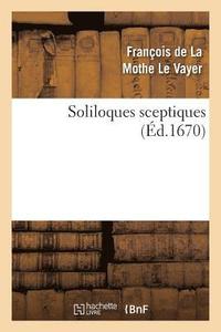 bokomslag Soliloques Sceptiques (d.1670)