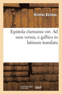 bokomslag Epistola Clarissimi. AD Suos Versus, E Gallico in Latinum Translata