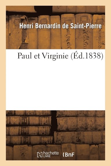 bokomslag Paul Et Virginie (Éd.1838)