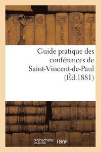 bokomslag Guide Pratique Des Conferences de Saint-Vincent-De-Paul