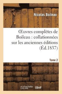 bokomslag Oeuvres Compltes de Boileau. Tome 2