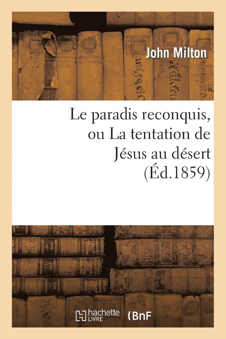 Le paradis reconquis, ou La tentation de Jsus au dsert 1