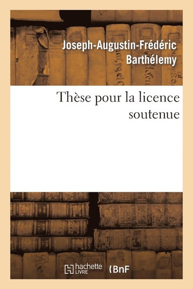 bokomslag Thse Pour La License Soutenue