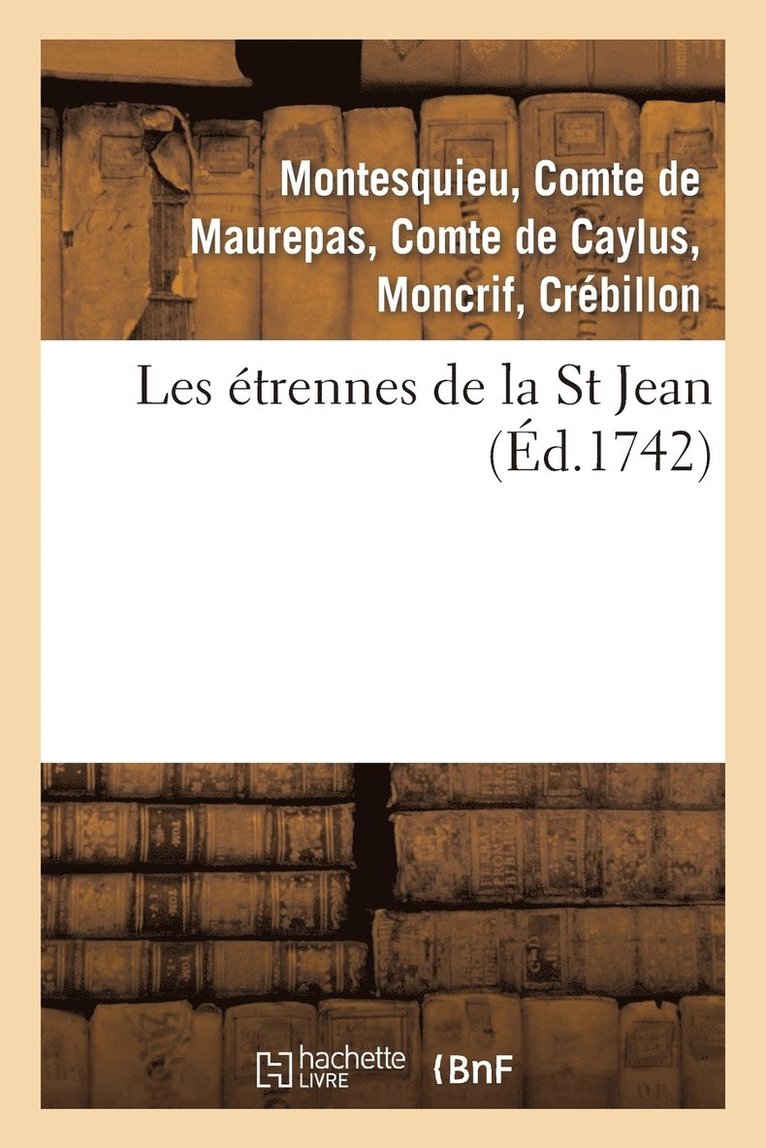 Les trennes de la St Jean . 2 dition, Rev, Corrige & Augmente 1
