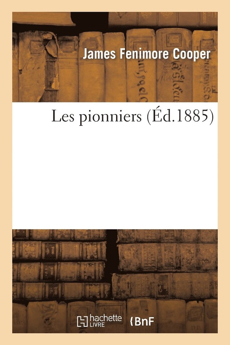 Les Pionniers 1