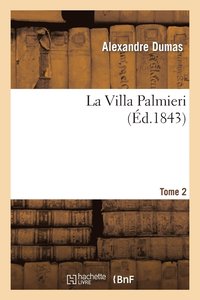 bokomslag La Villa Palmieri. T. 2