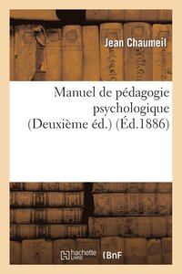bokomslag Manuel de Pdagogie Psychologique (Deuxime dition)