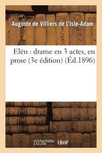 bokomslag Eln: Drame En 3 Actes, En Prose (3e dition)