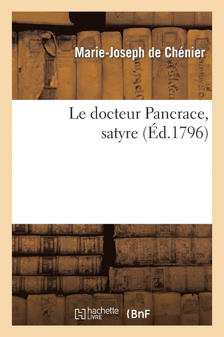 Le Docteur Pancrace, Satyre 1