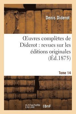 Denis Diderot, DIDEROT D - Oeuvres Complètes de Diderot: Revues Sur Les Éditions Originales.Tome 14, Häftad