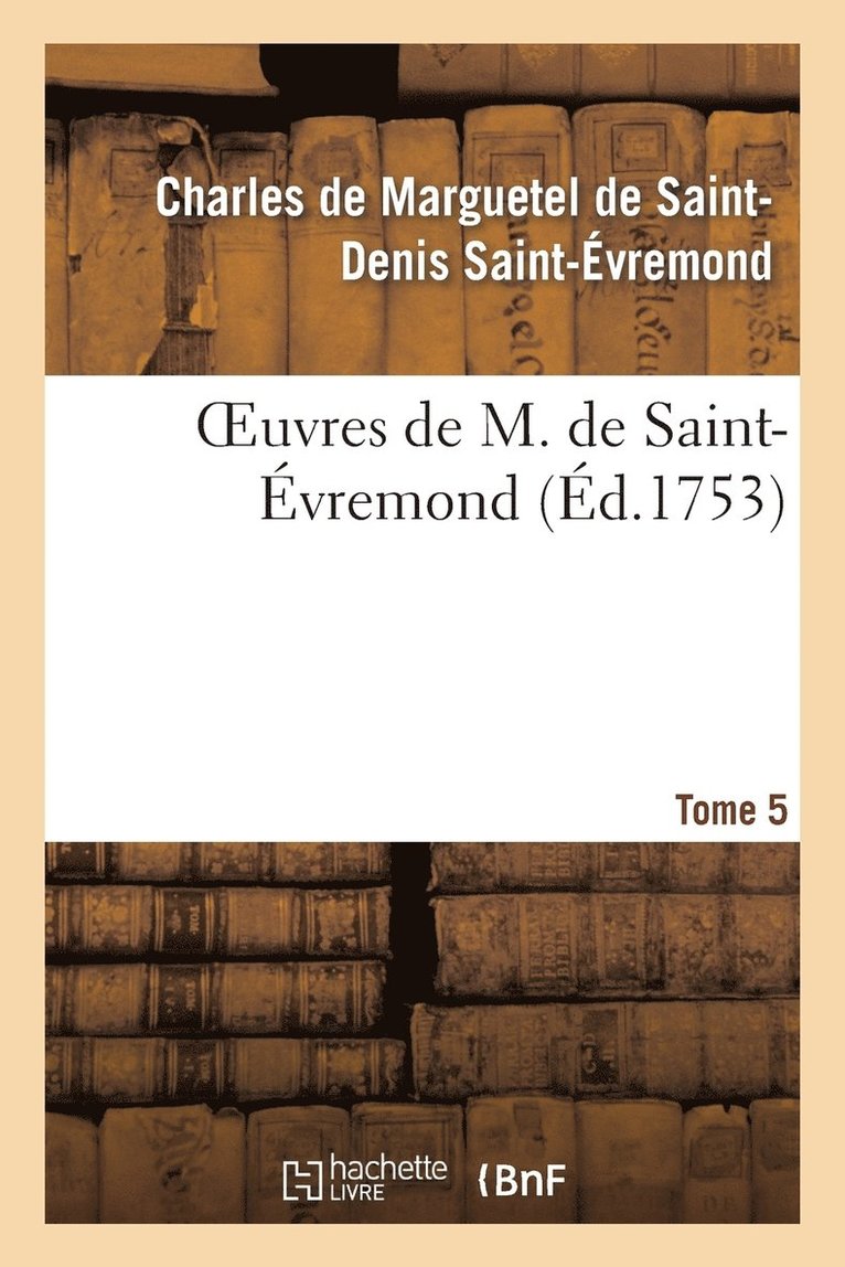 Oeuvres de M. de Saint-vremond. T5 1