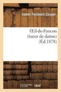 bokomslag Oeil-De-Faucon (Tueur de Daims)