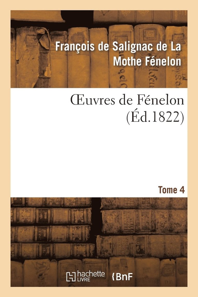 Oeuvres de Fenelon, T4 1