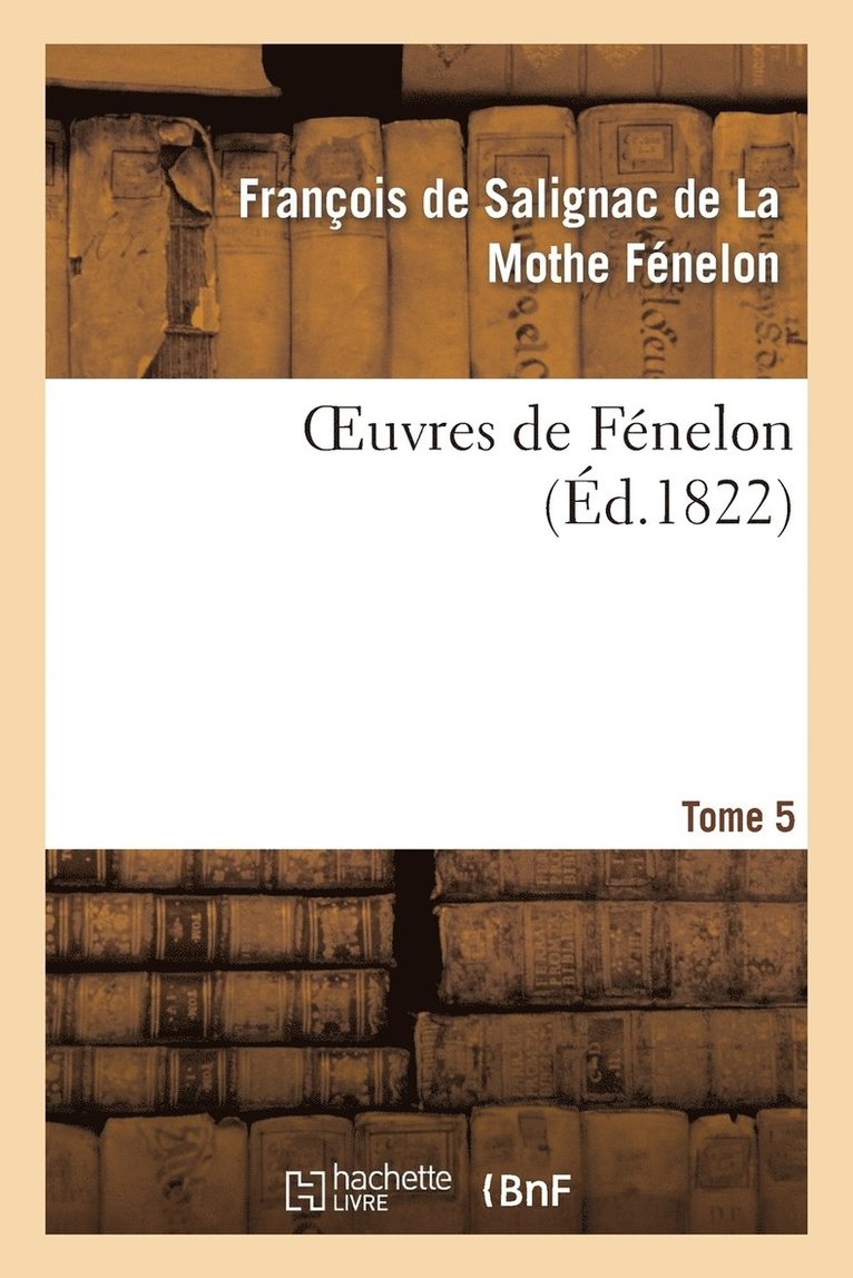 Oeuvres de Fenelon, T5 1