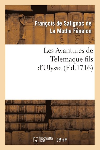 bokomslag Les Avantures de Telemaque Fils d'Ulysse. Tome 1