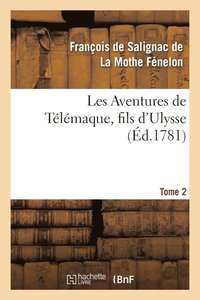 bokomslag Les Aventures de Tlmaque, Fils d'Ulysse, Par Ordre de Mgr Le Cte d'Artois. Tome 2