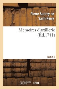 bokomslag Mémoires d'Artillerie. Tome 2
