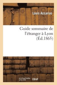 bokomslag Guide Sommaire de l'Etranger A Lyon