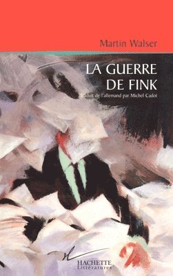 Martin Walser - La guerre de Fink, Häftad