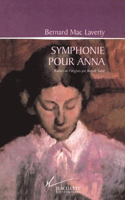 Bernard Mac Laverty - Symphonie pour Anna, Häftad