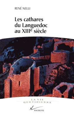 bokomslag Les cathares du Languedoc au XIIIe siècle