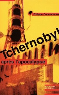 bokomslag Tchernobyl - Après l'apocalypse