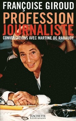 Françoise Giroud - Profession journaliste, Häftad
