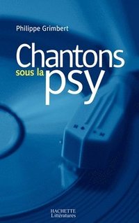 bokomslag Chantons sous la psy