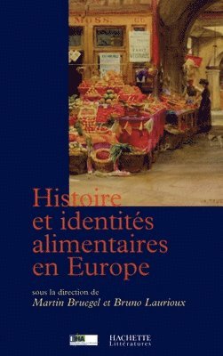 bokomslag Histoire et identités alimentaires en Europe