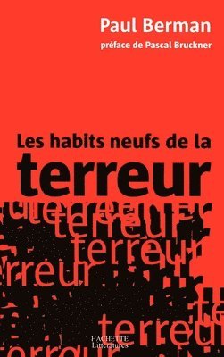 Paul Berman - Les habits neufs de la terreur, Häftad