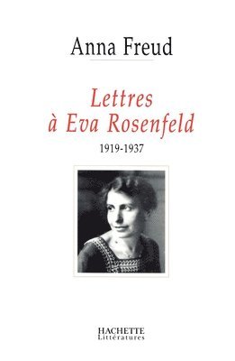 Lettres à Eva Rosenfeld (1919-1937) 1