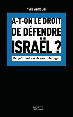 bokomslag A-t-on le droit de défendre Israël