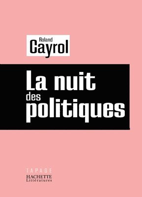 bokomslag La nuit des politiques