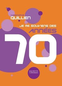 bokomslag Je me souviens des années 70