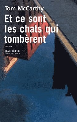 bokomslag Et ce sont les chats qui tombèrent