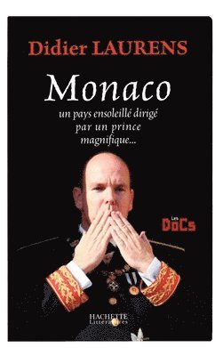 bokomslag Monaco, Un Pays Ensoleille Dirige Par Un Prince Magnifique