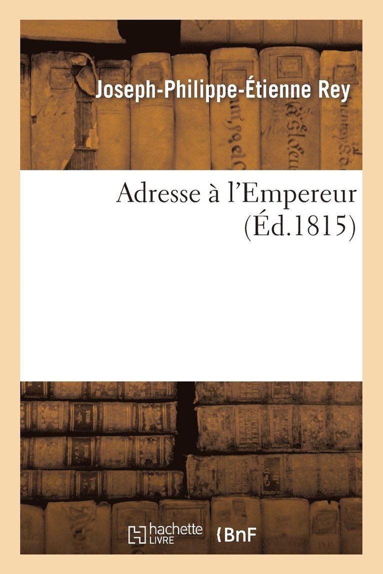 Adresse A l'Empereur 1