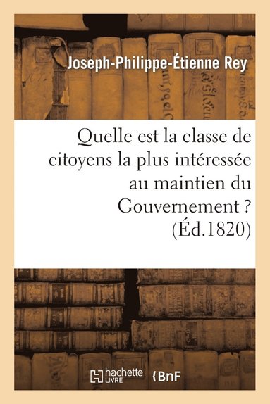 bokomslag Quelle Est La Classe de Citoyens La Plus Interessee Au Maintien Du Gouvernement ?