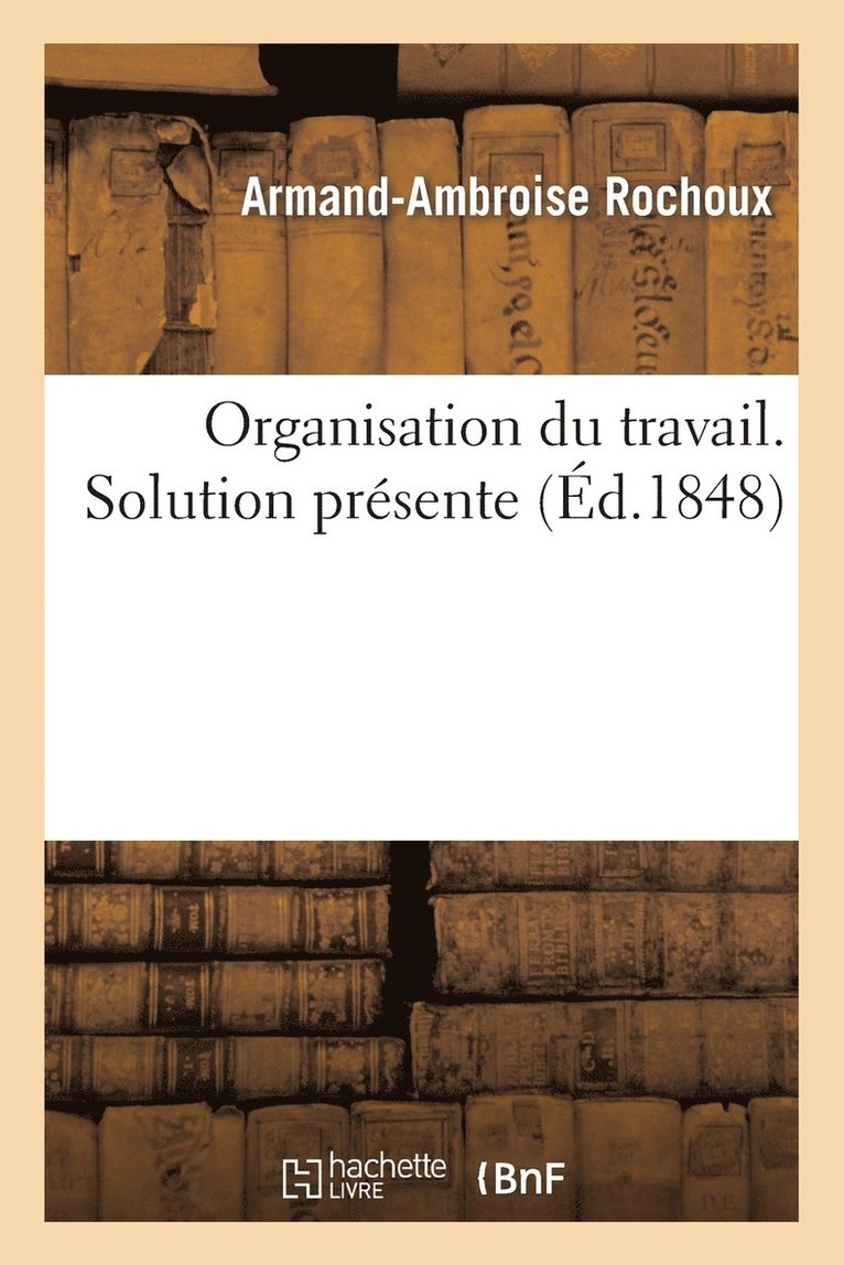 Organisation Du Travail. Solution Présente